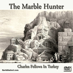 The Marble Hunter: Charles Fellows In Turkey MP4 Video Download DVD