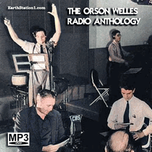 The Orson Welles Radio Anthology MP3 MegaSet DVD, Download, USB Drive