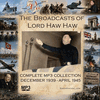 The Radio Broadcasts Of Lord Haw-Haw WWII MP3 CD, Download, USB Drive The Radio Broadcasts Of Lord Haw-Haw WWII MP3 CD, Download, USB Drive