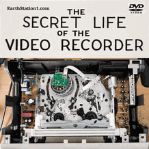 The Secret Life Of The Video Recorder (VCR, VTR) DVD, MP4, USB Drive