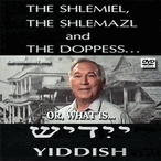 The Shlemiel, The Shlemazl & The Doppess: Yiddish DVD, MP4, USB Drive