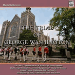 The Trial Of George Washington TV Dramatization DVD, MP4, USB Stick The Trial Of George Washington TV Dramatization DVD, MP4, USB Stick