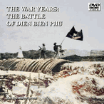 The War Years: The Battle Of Dien Bien Phu MP4 Video Download DVD The War Years: The Battle Of Dien Bien Phu MP4 Video Download DVD