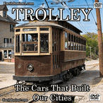 Trolley: The Cars That Built Our Cities DVD, Video Download, USB Drive