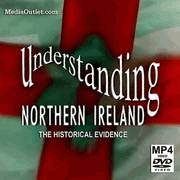Understanding Northern Ireland: The Historical Evidence MP4 Or DVD