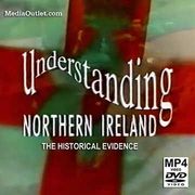 Understanding Northern Ireland: The Historical Evidence MP4 Or DVD