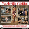 Vaudeville Vanities TV Show & Movie Film Set DVD, Download, USB Drive Vaudeville Vanities TV Show & Movie Film Set DVD, Download, USB Drive
