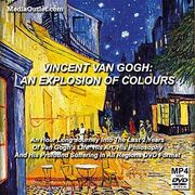 Vincent van Gogh: An Explosion Of Colors: His Last 2 Years MP4 Or DVD
