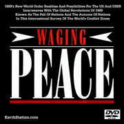 Waging Peace 1989 New World Order Realities Possibilities DVD MP4 USB