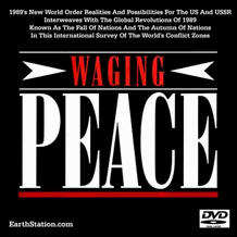 Waging Peace 1989 New World Order Realities Possibilities DVD MP4 USB