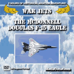War Jets: The McDonnell Douglas F-15 Eagle MP4 Video Download DVD War Jets: The McDonnell Douglas F-15 Eagle MP4 Video Download DVD