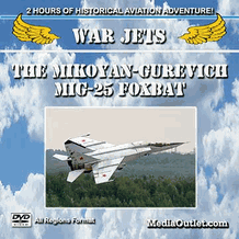 War Jets: The Mikoyan-Gurevich MiG-25 Foxbat MP4 Video Download DVD