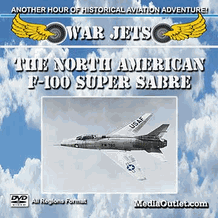 War Jets: The North American F-100 Super Sabre MP4 Video Download DVD War Jets: The North American F-100 Super Sabre MP4 Video Download DVD