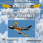 War Jets: The North American F-86 Sabre Jet MP4 Video Download Or DVD War Jets: The North American F-86 Sabre Jet MP4 Video Download Or DVD