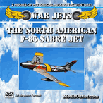 War Jets: The North American F-86 Sabre Jet MP4 Video Download Or DVD War Jets: The North American F-86 Sabre Jet MP4 Video Download Or DVD
