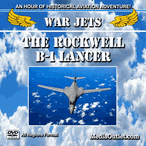 War Jets: The Rockwell B-1 Lancer Heavy Bomber DVD, MP4, USB Stick War Jets: The Rockwell B-1 Lancer Heavy Bomber DVD, MP4, USB Stick