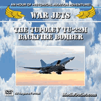 War Jets: The Tupolev Tu-22M Backfire Bomber MP4 Video Download Or DVD War Jets: The Tupolev Tu-22M Backfire Bomber MP4 Video Download Or DVD