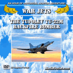 War Jets: The Tupolev Tu-22M Backfire Bomber MP4 Video Download Or DVD War Jets: The Tupolev Tu-22M Backfire Bomber MP4 Video Download Or DVD