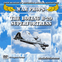 War Props: The Boeing B-29 Superfortress Heavy Bomber DVD, MP4, USB