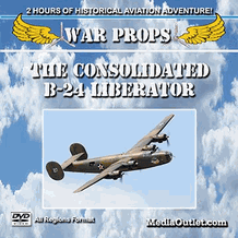 War Props: The Consolidated B-24 Liberator MP4 Video Download DVD