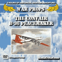 War Props: The Convair B-36 Peacemaker DVD, MP4 Download, USB Drive