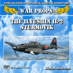 War Props: The Ilyushin IL-2 Sturmovik DVD, MP4, USB Flash Drive