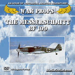 War Props: The Messerschmitt Bf 109 DVD, MP4 Download, USB Flash Drive War Props: The Messerschmitt Bf 109 DVD, MP4 Download, USB Flash Drive