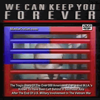 We Can Keep You Forever: Vietnam War POWs And MIAs DVD, Download, USB We Can Keep You Forever: Vietnam War POWs And MIAs DVD, Download, USB