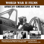 WWII Films: African Americans At War Films Set DVD, MP4, USB Drive WWII Films: African Americans At War Films Set DVD, MP4, USB Drive