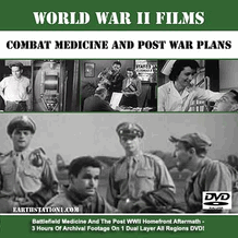 WWII Films: Combat Medicine And Post War Plans DVD, MP4, USB Drive