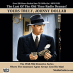 Yours Truly Johnny Dollar Radio Series MP3 DVD, Download, USB Drive
