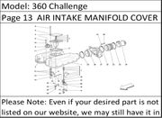360 Challenge Page 13  AIR INTAKE MANIFOLD COVER