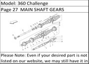 360 Challenge Page 27  MAIN SHAFT GEARS