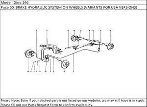 Dino 246 Page 50  BRAKE HYDRAULIC SYSTEM ON WHEELS (VARIANTS FOR USA VERSIONS)