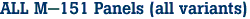ALL M-151 Panels (all variants)
