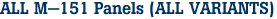 ALL M-151 Panels (ALL VARIANTS)