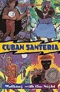 Cuban Santeria Walking with the Night