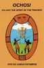 OCHOSI; Ifa and the Spirit of the Tracker