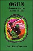 Ogun; Santeria and the Master of Iron 