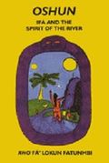 OSHUN: Ifa and the Spirit of the River