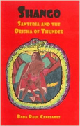 SHANGO; Santeria and the Orisha of Thunder 