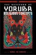The Handbook of Yoruba Religious Concepts