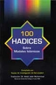 100 Ahadith Sobre Modales Islámicos