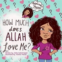 Maymunah's Musings: How Much Does Allah Love Me? 