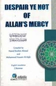 Despair Ye Not of Allah's Mercy