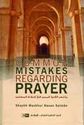 Common Mistakes Regarding Prayer