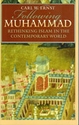 Following Muhammad: Rethinking Islam in the Contemporary World