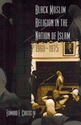 Black Muslim Religion in the Nation of Islam, 1960-1975