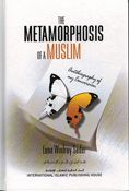 The Metamorphosis Of A Muslim