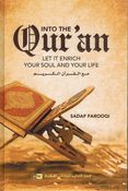 Into the Qur'an: Let It Enrich Your Soul and Your Life